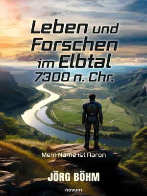 cover image of Leben und Forschen im Elbtal 7300 n. Chr.